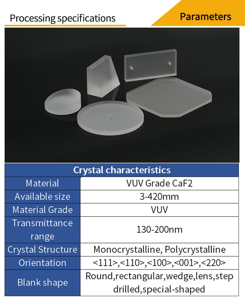 Customized parameters for VUV grade calcium fluoride