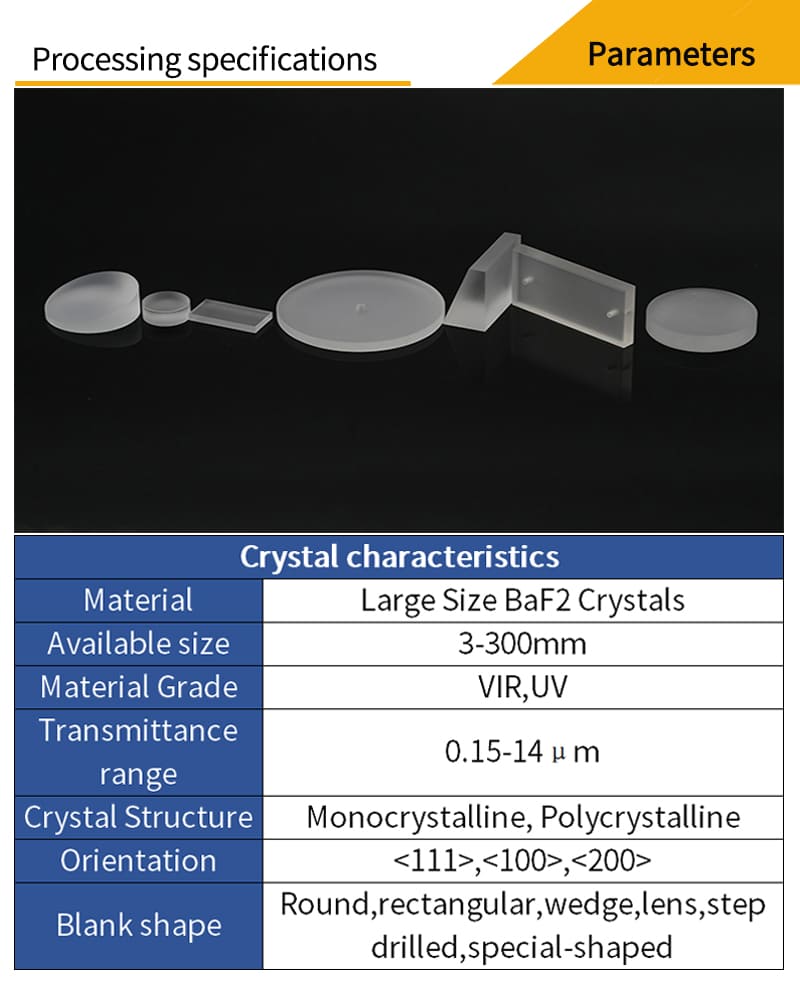 Customized parameters for large size barium fluoride